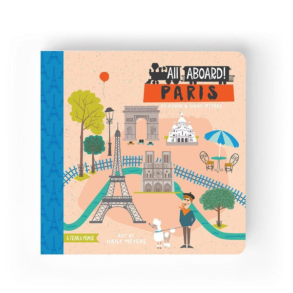 All Aboard Paris: A French Primer Children's Baby Book – Lucy Darling